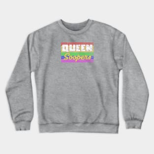 Vintage Queen Soopers - Denver Colorado LGBTQ Pride Crewneck Sweatshirt